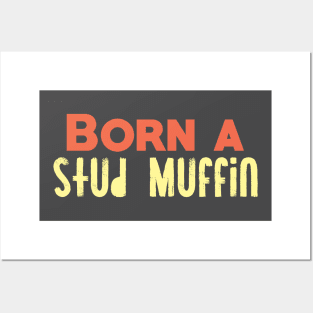 Stud Muffin Posters and Art